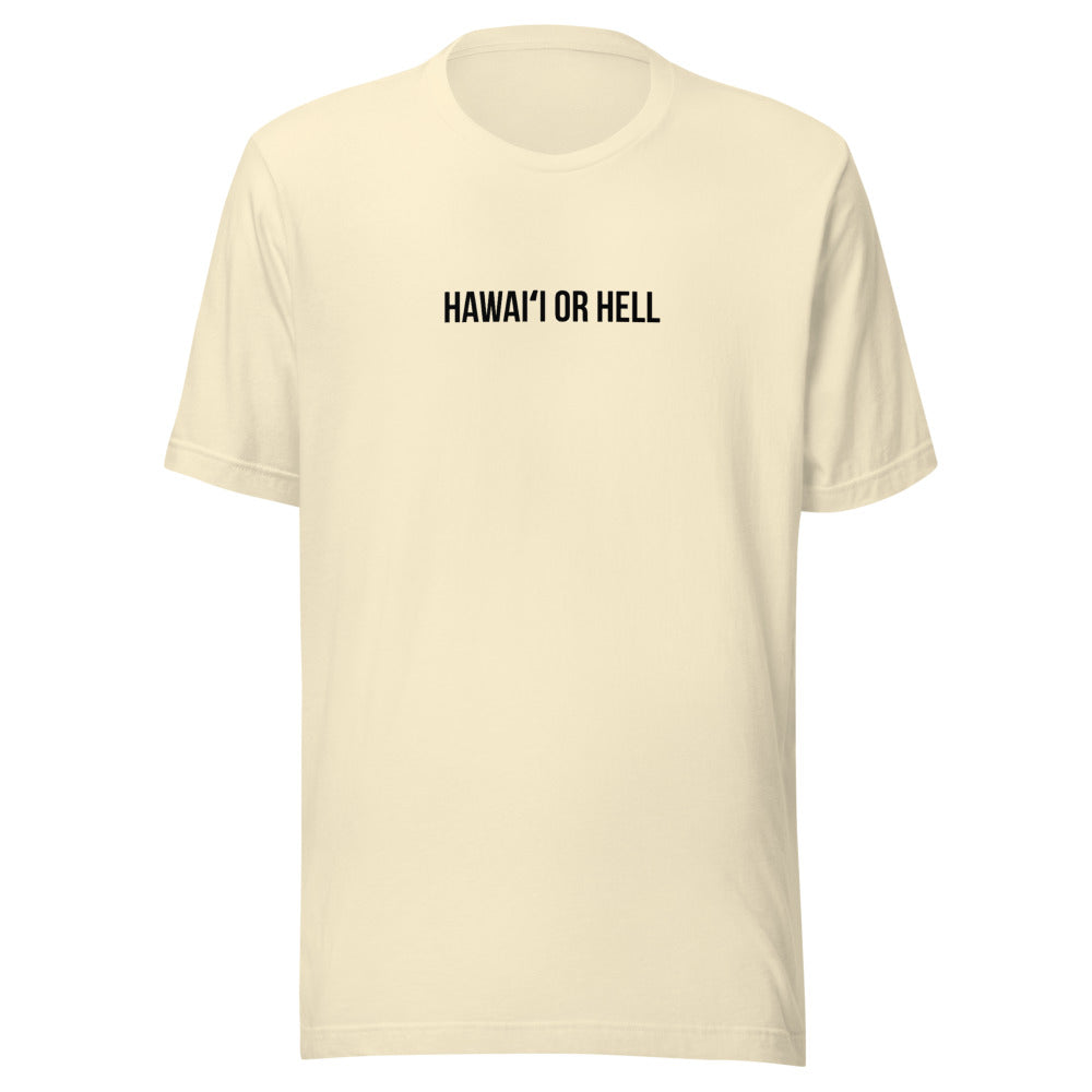 Hawaiʻi or Hell — Natural T-Shirt, front view (angle 1)